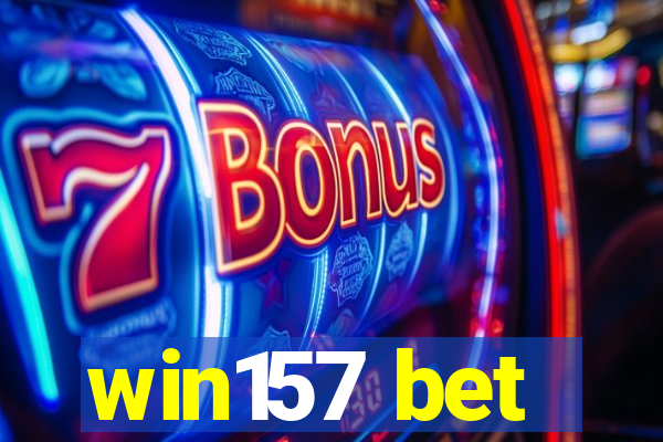 win157 bet